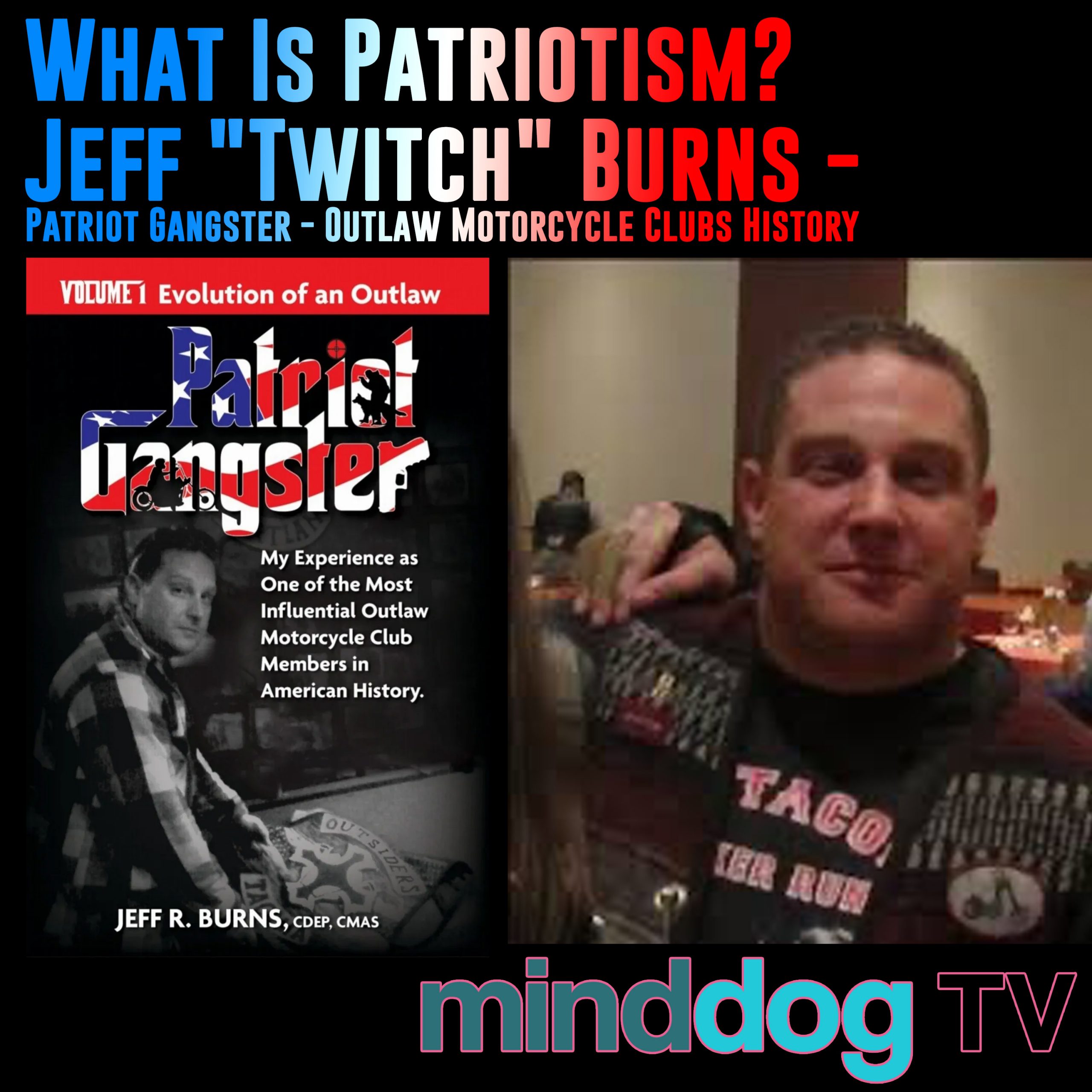 Jeff twitch Burns Patriot Gangster